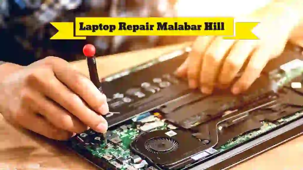 Laptop Repair Service In Malabar Hill