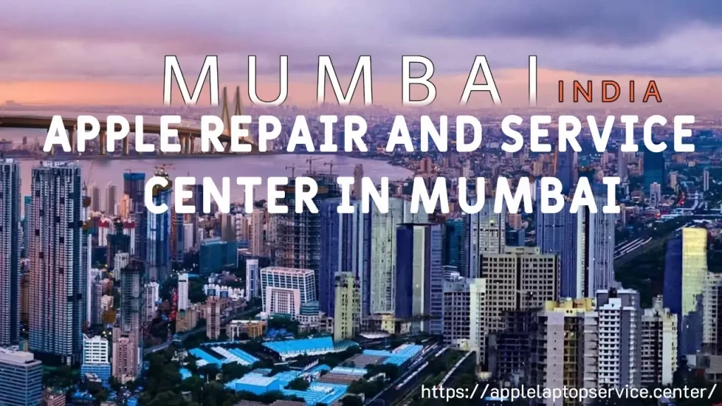 Apple repair and service center in Mumbai